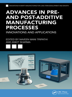 cover image of Advances in Pre- and Post-Additive Manufacturing Processes